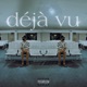 Déjà Vu Single