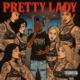 PRETTY LADY Single