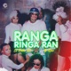 Ranga Ringa Ran Single