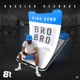 Bro Bro Single