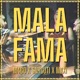 Mala Fama Single