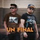 Un Final Single