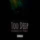 Too Deep feat Bradley Single