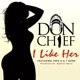 I Like Her feat Fred B T Bone Single