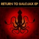 Return to Balojax Single
