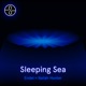Sleeping Sea
