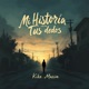 Mi Historia Entre Tus Dedos Single
