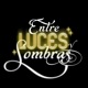 Entre luces y sombras feat Andrea Badosa Diego Higuera Manuela Iglesias Joeey Gala Ortiz Judith Sanchez