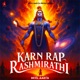 Karn Rap Rashmirathi Single