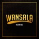 Wansala Single