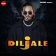 Diljale Single