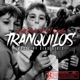 Tranquilos feat El Jincho Single