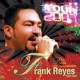 Frank Reyes Tour 2007 Live
