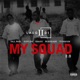 My Squad 2 0 feat Tall Paul Kidfloh Ebako Renegade Tytanium Single