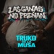 Las Ganas No Preñan feat Dile Sly Q Rize 1200 Single