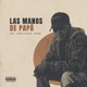 Las manos de papá feat MDH Jefone Samuel Hernandez reimagined Single