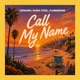 Call My Name Single