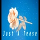Just a Tease EP