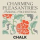 Charming Pleasantries Tasking Orchestral