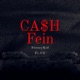 Cash Fein feat CG Single