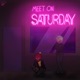 MEET ON SATURDAY Single