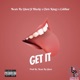 Get It feat Blackr Chris King7 Coldhar Single