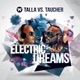 Electric Dreams Talla Vs Taucher Single