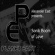 Sonik Boom of Love Featuring Alexander East