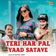 Teri Har Pal Yaad Satave Single
