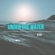 Under the Water Single