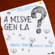A Misye Gen La feat Steves J Bryan Single