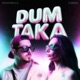 Dum Taka Single