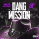 DANG MISSION Single