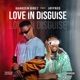 Love in disguise feat Jayfred Single