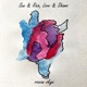 Sun Rain Love Shame EP