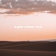 Away from You Single