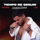 Tempo de Seguir Single