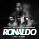 Ronaldo feat B Botch KiDi Dammy Krane Single