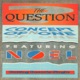 The Question feat Noel Remixes EP