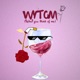 WYTOM What You Think Of Me Single