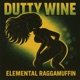 Dutty Wine Single