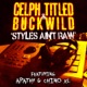 Styles Ain t Raw feat Apathy Chino XL EP