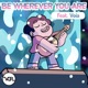 Be Wherever You Are From Steven Universe feat Voia Single