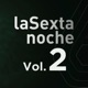 La Sexta Noche Vol 2 EP