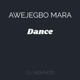 Awejegbo Mara Dance feat Joblaq Zinoleesky Single