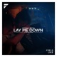 Lay Me Down feat Heather Janssen Single