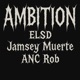 Ambition feat Jamsey Muerte ANC Rob Single