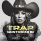 Trap Gostosinho Single