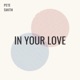 In Your Love