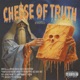 Cheese of Truth Single